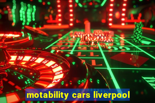 motability cars liverpool